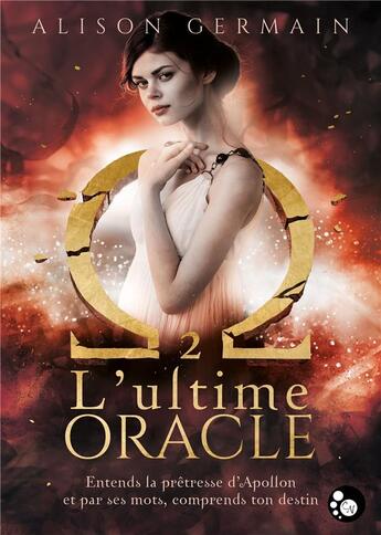 Couverture du livre « Chroniques homérides Tome 2 : l'ultime oracle » de Alison Germain aux éditions Chat Noir