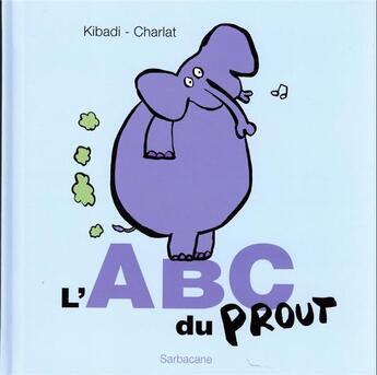 Couverture du livre « L'abc du prout » de Benoit Charlat / Mar aux éditions Sarbacane