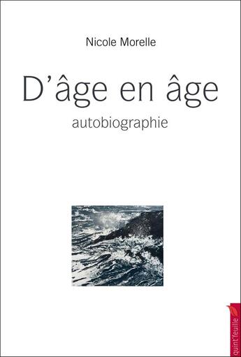 Couverture du livre « D'âge en âge » de Nicole Morelle aux éditions Quint Feuille