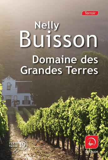 Couverture du livre « Domaine des Grandes Terres » de Nelly Buisson aux éditions Editions De La Loupe