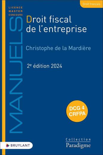 Couverture du livre « Droit fiscal de l'entreprise (édition 2024) » de La Mardiere C D. aux éditions Bruylant