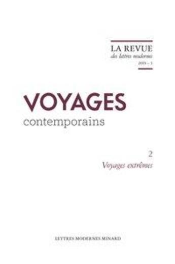 Couverture du livre « Voyages contemporains - t02 - voyages extremes - 2019 - 3 » de Gilles Louys aux éditions Classiques Garnier