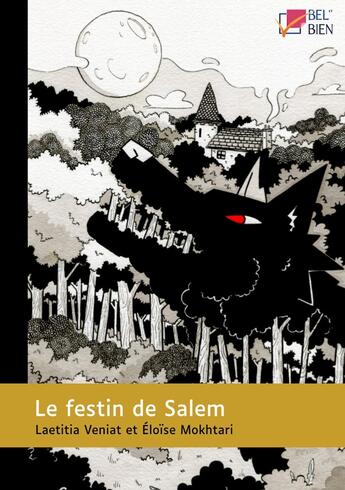 Couverture du livre « Le festin de Salem » de Laetitia Veniat et Eloïse Mokhtari aux éditions Bel Et Bien