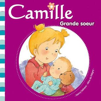 Couverture du livre « CAMILLE : Camille grande soeur » de Nancy Delvaux et Aline De Petigny aux éditions Hemma