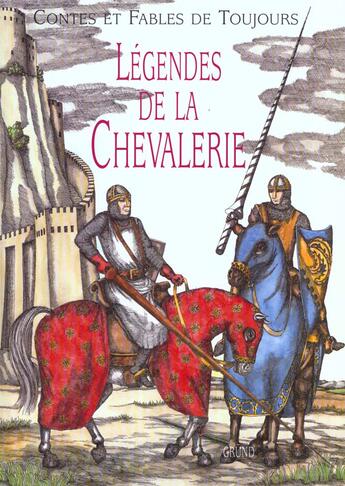 Couverture du livre « Legende De La Chevalerie » de Vladimir Hulpach aux éditions Grund