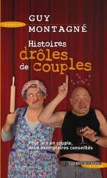 Couverture du livre « Histoires drôles de couples » de Guy Montagne aux éditions Succes Du Livre