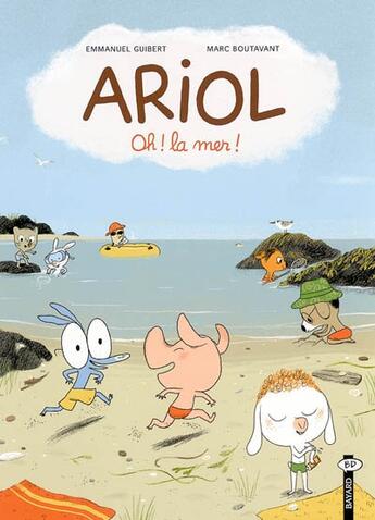 Couverture du livre « Ariol T.6 ; oh ! la mer » de Emmanuel Guibert et Marc Boutavant aux éditions Bayard Jeunesse