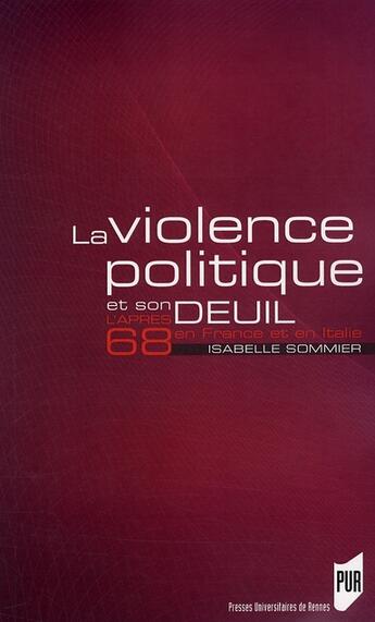 Couverture du livre « Violence politique et son deuil » de Sommier I aux éditions Pu De Rennes