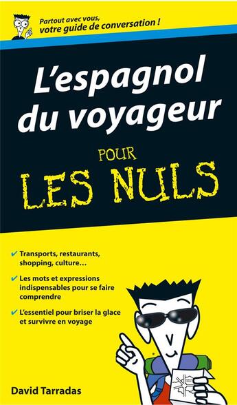 Couverture du livre « L'espagnol du voyageur pour les nuls ; guide de conversation » de David Tarradas-Agea aux éditions First