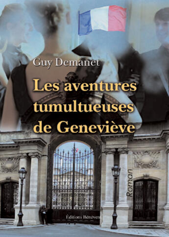 Couverture du livre « Les aventures tumultueuses de Geneviève » de Guy Demanet aux éditions Benevent