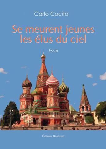 Couverture du livre « Se meurent jeunes les élus du ciel » de Carlo Cocito aux éditions Benevent