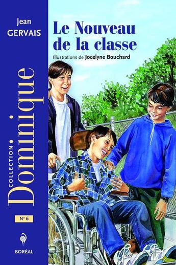 Couverture du livre « Le nouveau de la classe » de Jocelyne Bouchard et Jean Gervais aux éditions Boreal