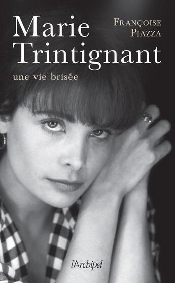 Couverture du livre « Marie Trintignant » de Francoise Piazza aux éditions Archipel