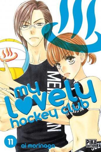 Couverture du livre « My lovely hockey club Tome 11 » de Ai Morinaga aux éditions Pika