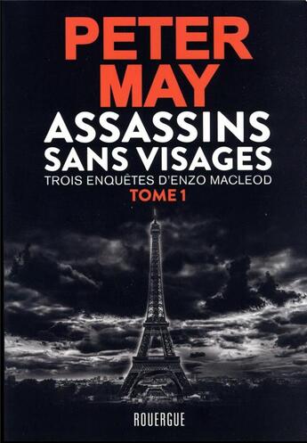 Couverture du livre « Assassins sans visages : trois enquêtes d'Enzo Macleod » de Peter May aux éditions Rouergue