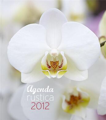 Couverture du livre « Agenda Rustica 2012 » de Michel Beauvais aux éditions Rustica