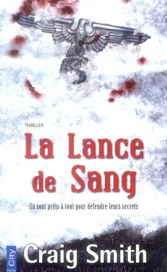 Couverture du livre « La lance de sang » de Craig Smith aux éditions City