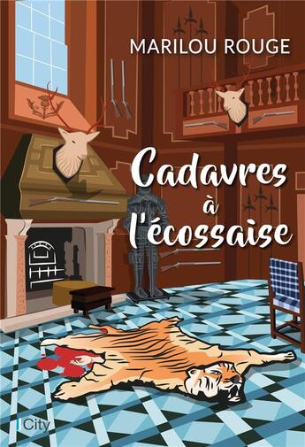 Couverture du livre « Cadavres à l'écossaise » de Marilou Rouge aux éditions City