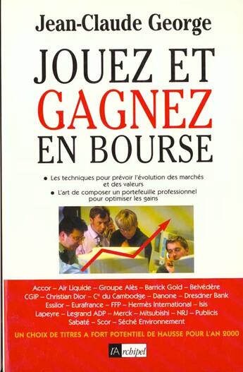 Couverture du livre « Jouez Et Gagnez En Bourse 2000 » de Jean-Claude George aux éditions Archipel