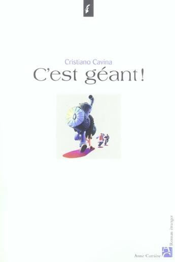 Couverture du livre « C'est geant » de Cristiano Cavina aux éditions Anne Carriere