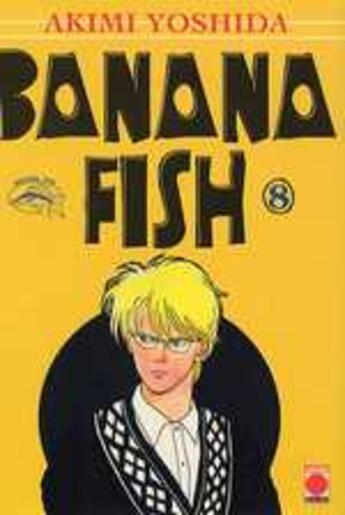 Couverture du livre « Banana fish Tome 8 » de Akimi Yoshida aux éditions Generation Comics