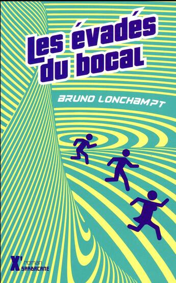 Couverture du livre « Les évadés du bocal » de Bruno Lonchampt aux éditions Sarbacane