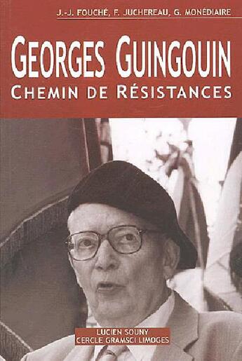 Couverture du livre « Georges Guingouin ; chemin de résistances » de  aux éditions Lucien Souny