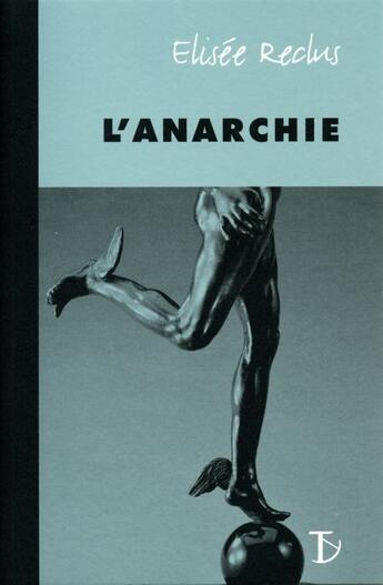 Couverture du livre « L'anarchie » de Elisée Reclus aux éditions Sextant