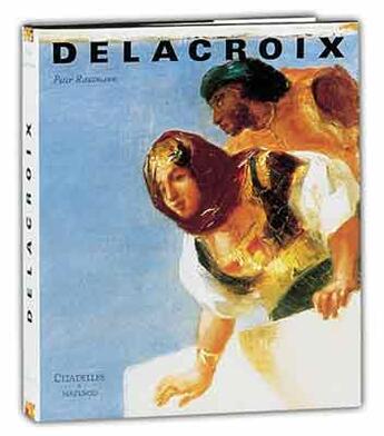 Couverture du livre « Delacroix » de Peter Rautmann aux éditions Citadelles & Mazenod