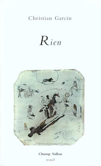 Couverture du livre « Rien » de Christian Garcin aux éditions Champ Vallon