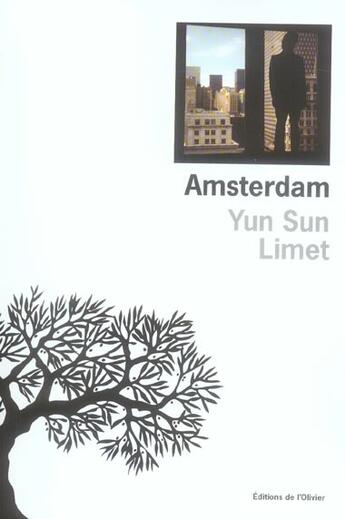 Couverture du livre « Amsterdam » de Yun Sun Limet aux éditions Editions De L'olivier
