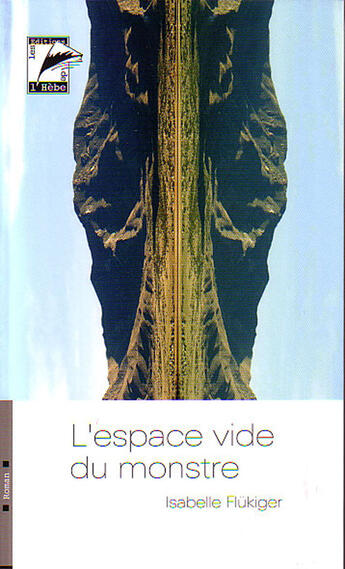 Couverture du livre « L'espace vide du monstre » de Fluekiger Isabelle aux éditions L'hebe