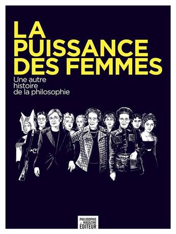 Couverture du livre « La puissance des femmes ; une autre histoire de la philosophie » de  aux éditions Philo Revue