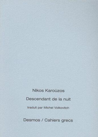 Couverture du livre « Descendant de la nuit » de Karouzos Nikos aux éditions Desmos