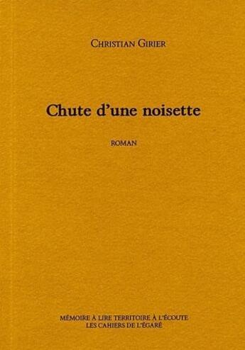 Couverture du livre « Chute d'une noisette » de Christian Girier aux éditions Maltae