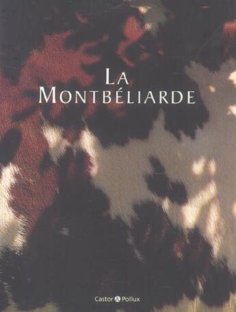 Couverture du livre « La montbeliarde » de Coutant C aux éditions Castor Et Pollux