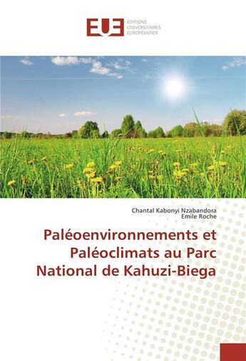 Couverture du livre « Paleoenvironnements et paleoclimats au parc national de kahuzi-biega » de  aux éditions Editions Universitaires Europeennes