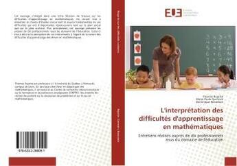 Couverture du livre « L'interprétation des difficultés d'apprentissage en mathématiques » de Thomas Rajotte aux éditions Editions Universitaires Europeennes