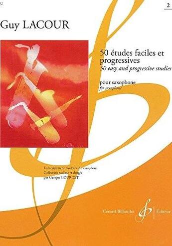 Couverture du livre « 50 études faciles et progressives pour saxophone Tome 2 » de Lacour Guy aux éditions Gerard Billaudot