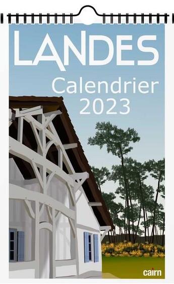 Couverture du livre « Calendrier Landes 2023 » de Thomas Fernandez aux éditions Cairn