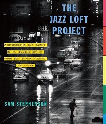 Couverture du livre « Eugene smith the jazz loft project » de Smith/Stephenson aux éditions Random House Us