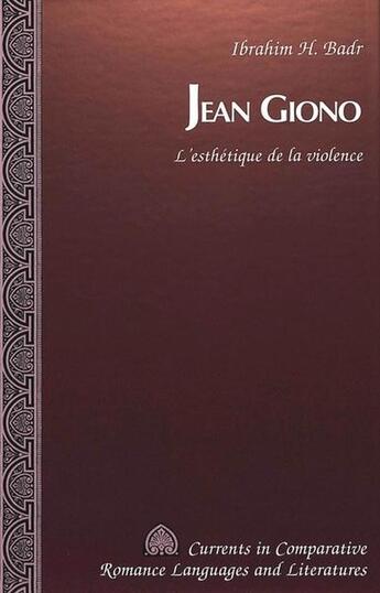 Couverture du livre « Jean giono » de Badr Ibrahim aux éditions Peter Lang