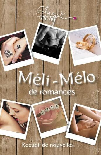 Couverture du livre « Meli-melo de romances » de Mony aux éditions Anais Mony