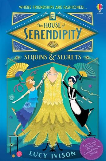 Couverture du livre « The house of serendipity : sequins and secrets » de Lucy Ivison aux éditions Usborne