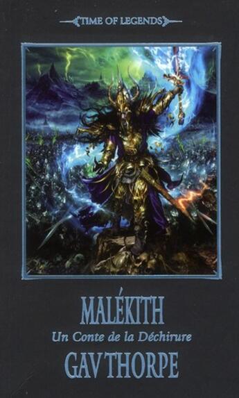 Couverture du livre « Warhammer : time of legends - la déchirure Tome 1 ; Malékith » de Gav Thorpe aux éditions Black Library