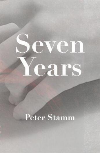 Couverture du livre « 7 years » de Peter Stamm aux éditions Granta Books