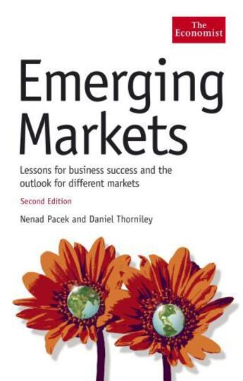 Couverture du livre « Emerging Markets ; 2nd Edition » de Nenad Pacek et Daniel Thorniley aux éditions Profile Digital