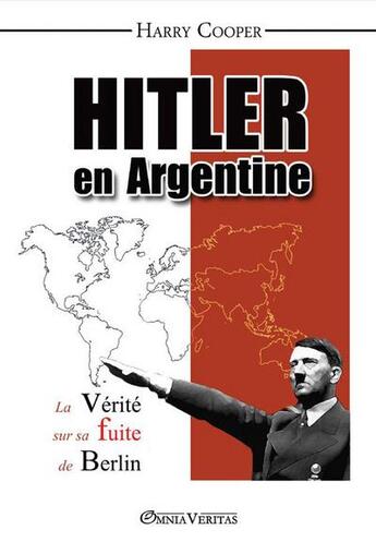 Couverture du livre « Hitler en Argentine » de Harry Cooper aux éditions Omnia Veritas