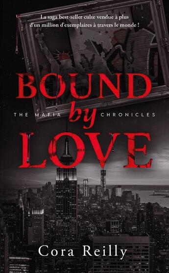 Couverture du livre « The mafia chronicles Tome 6 : Bound by Love » de Cora Reilly aux éditions Hlab