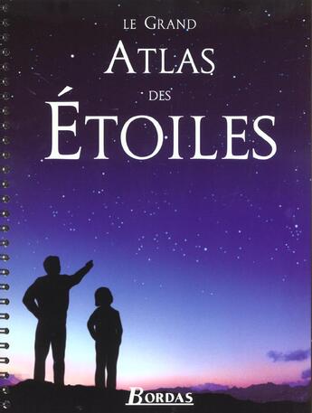 Couverture du livre « Grand Atlas Des Etoiles » de Serge Brunier aux éditions Bordas